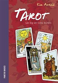 Tarot : lär dig att tolka korten -  Kim Arnold