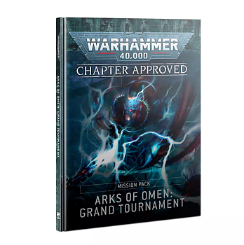 Chapter Approved: Arks of Omen - Grand Tournament Mission Pack