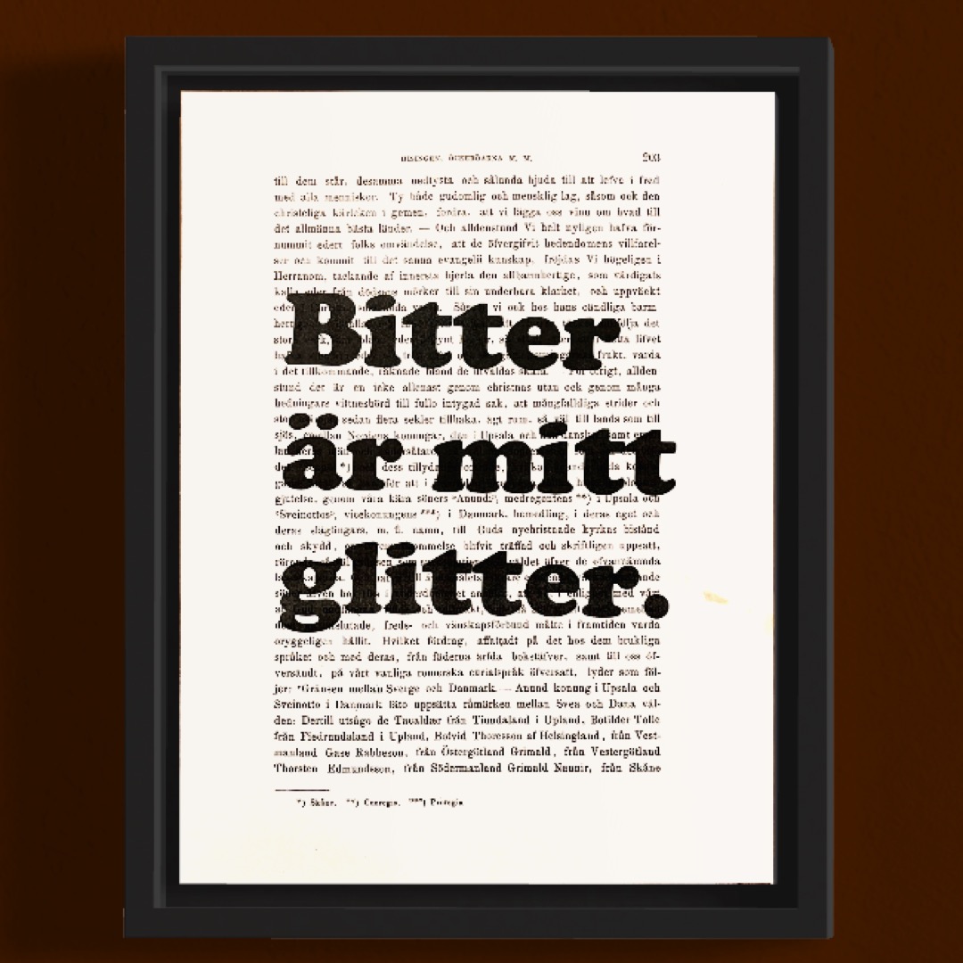 Tavla med texten Bitter är mitt glitter.