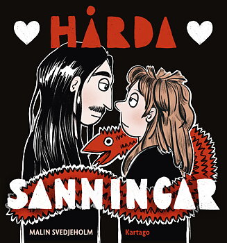 Hårda sanningar av Malin Svedjeholm