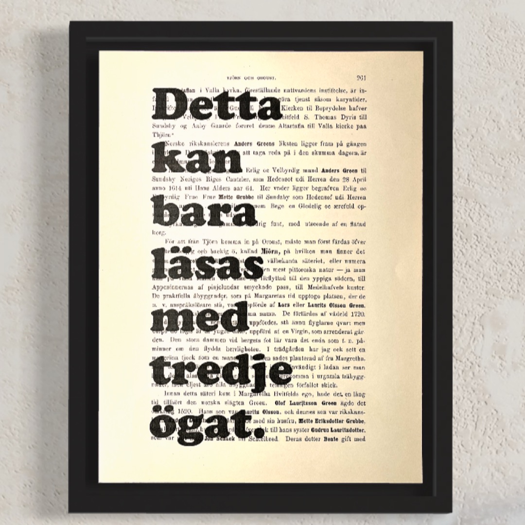 Tavla med texten Detta kan bara läsas med tredje ögat.