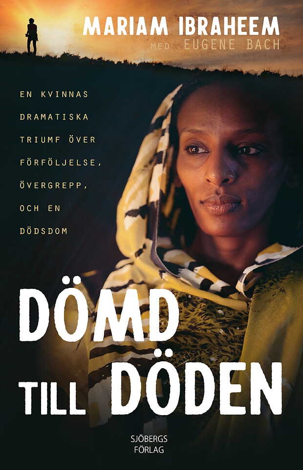 Dömd till döden - Mariam Ibraheem/Eugene Bach