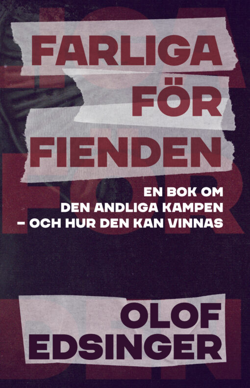 Farliga för fienden - Olof Edsinger