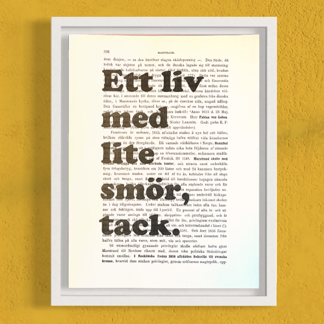 Tavla med texten Ett liv med lite smör tack.