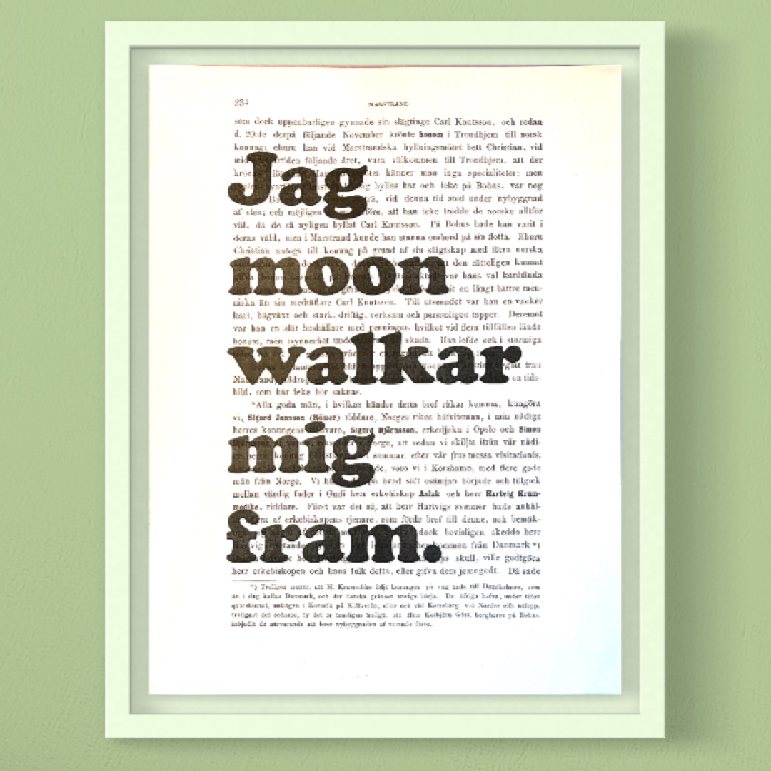 Tavla med texten Jag moonwalkar mig fram.