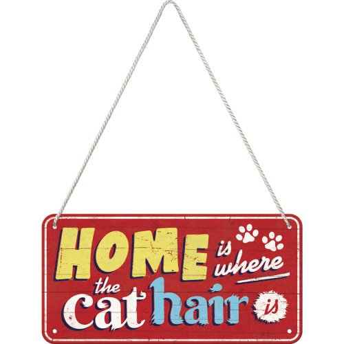 Skylt - Home is where the cat hair is - 2