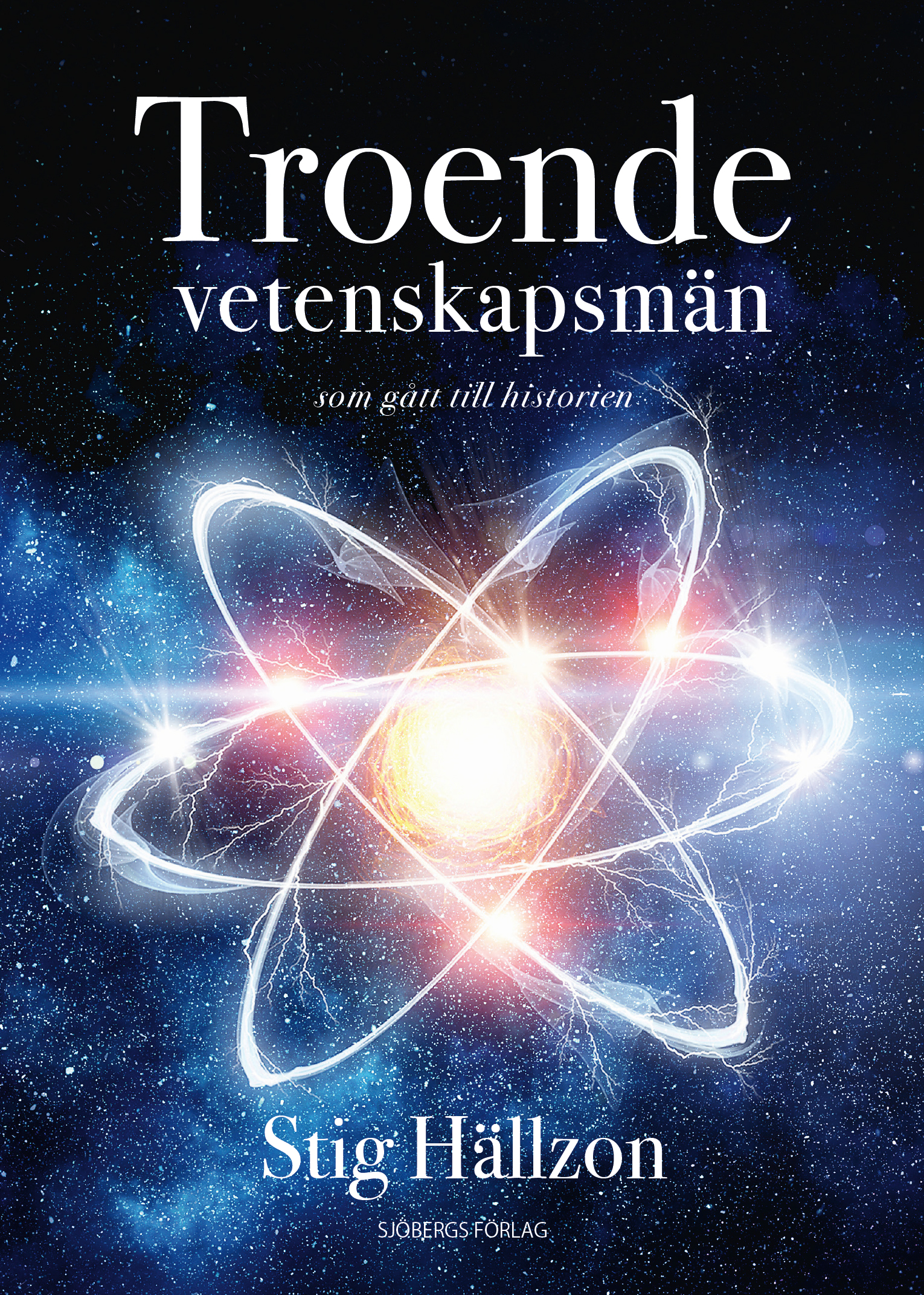 Troende vetenskapsmän - Stig Hällzon