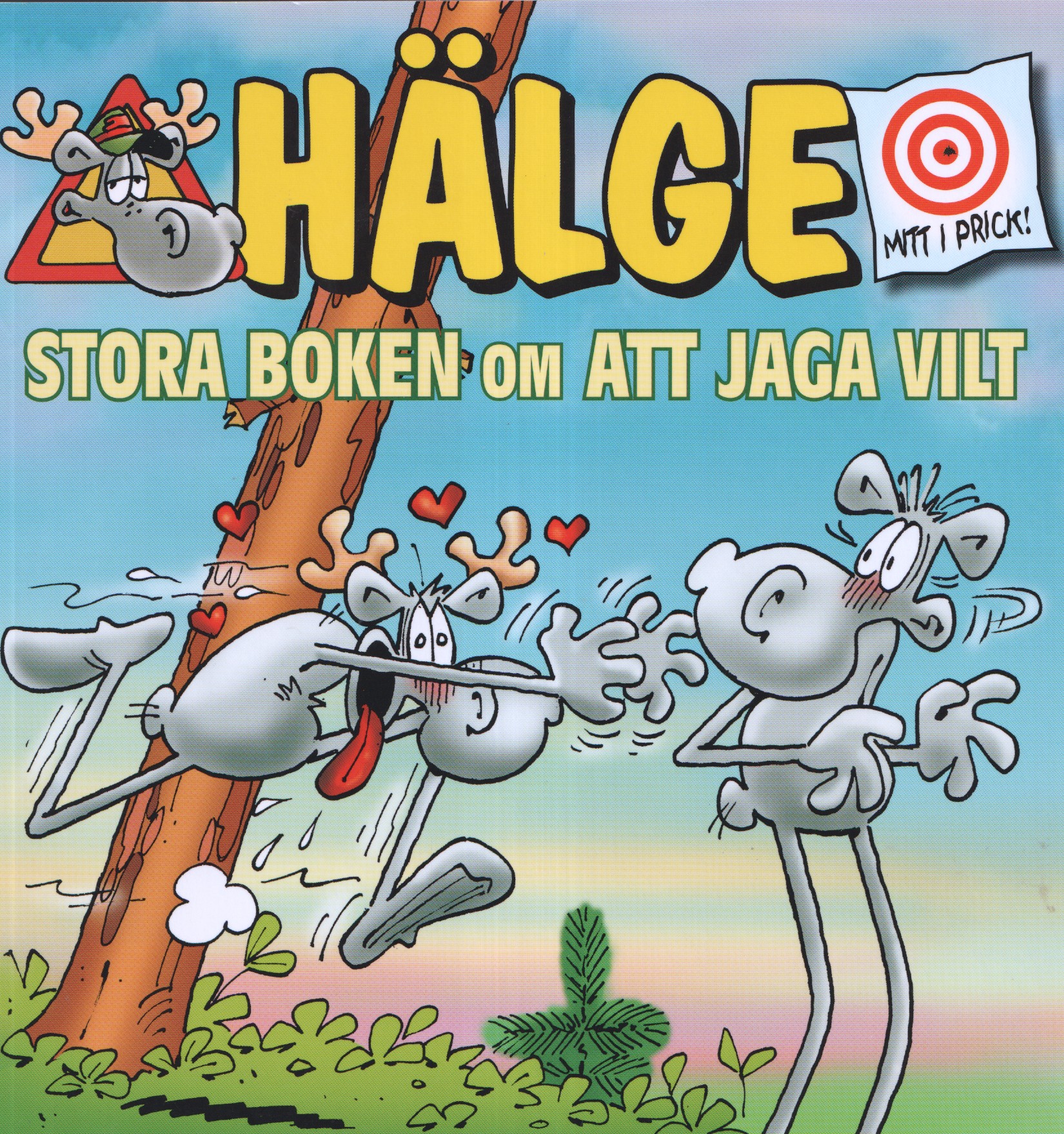 Hälge Stora boken om att jaga vilt