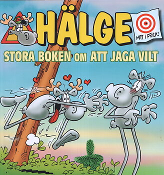Hälge Stora boken om att jaga vilt