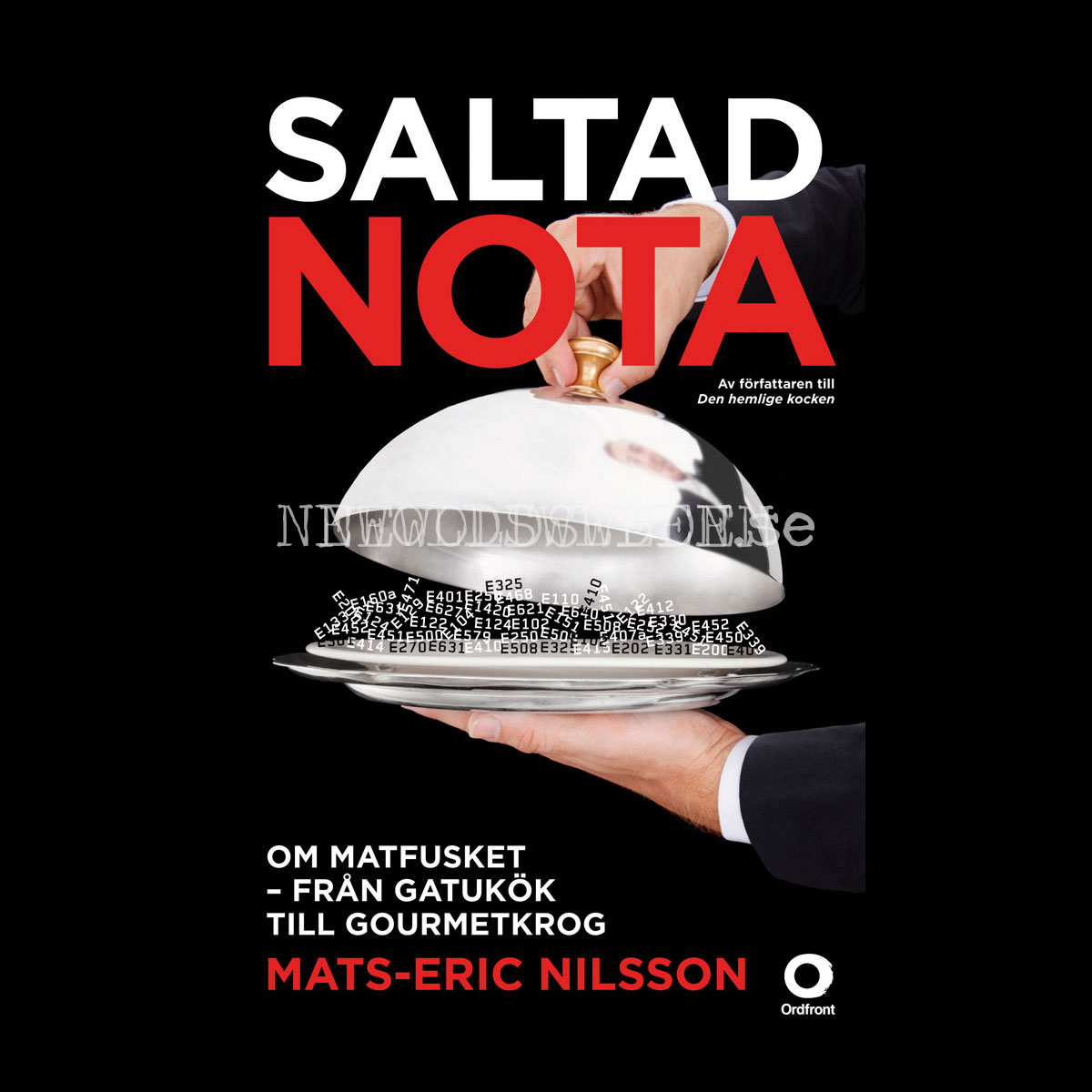 SALTAD NOTA - OM MATFUSKET - FRÅN GATUKÖK TILL GOURMETKROG - H03 - 3