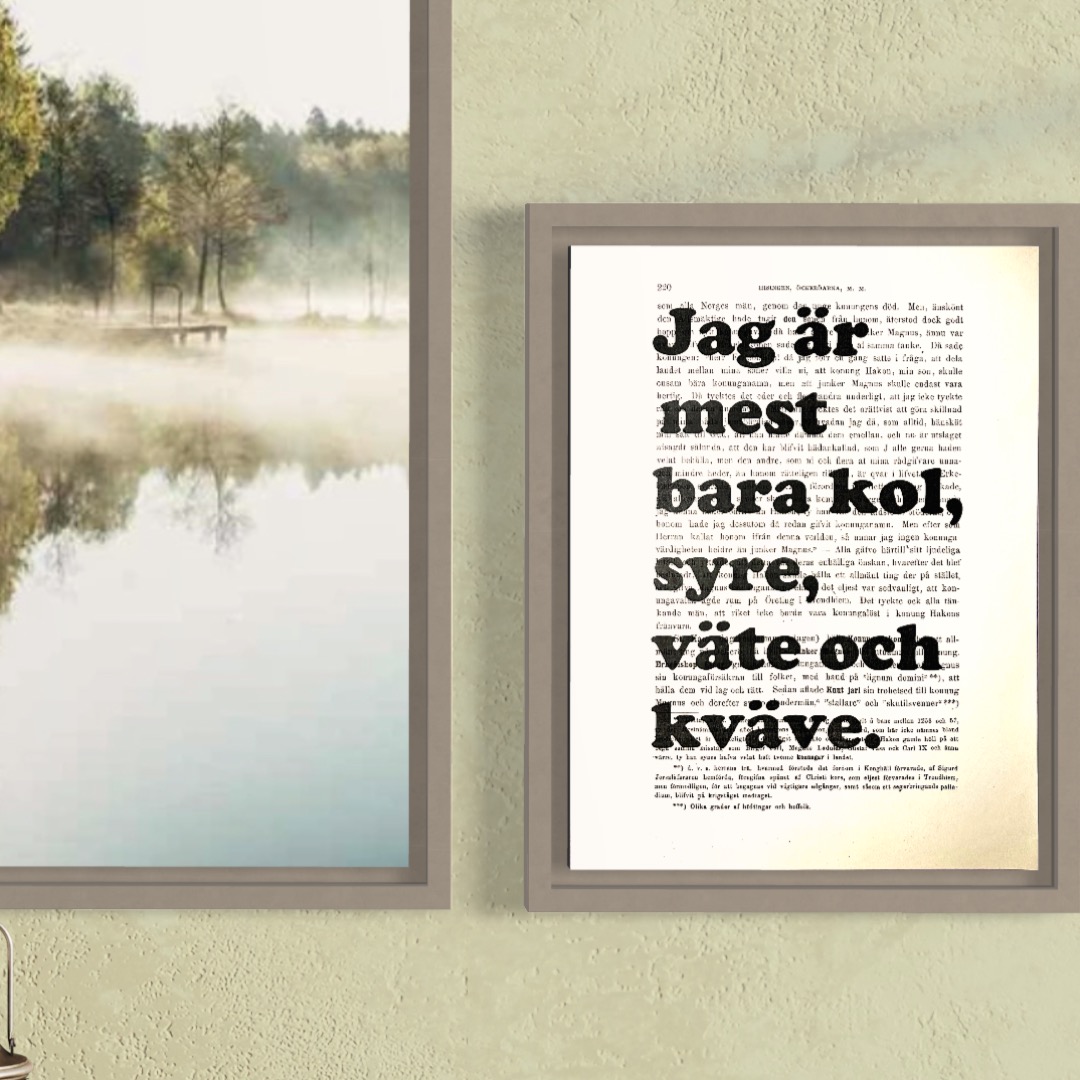 Tavla med texten Jag ärmest bara kol, syre, väte och  kväve.
