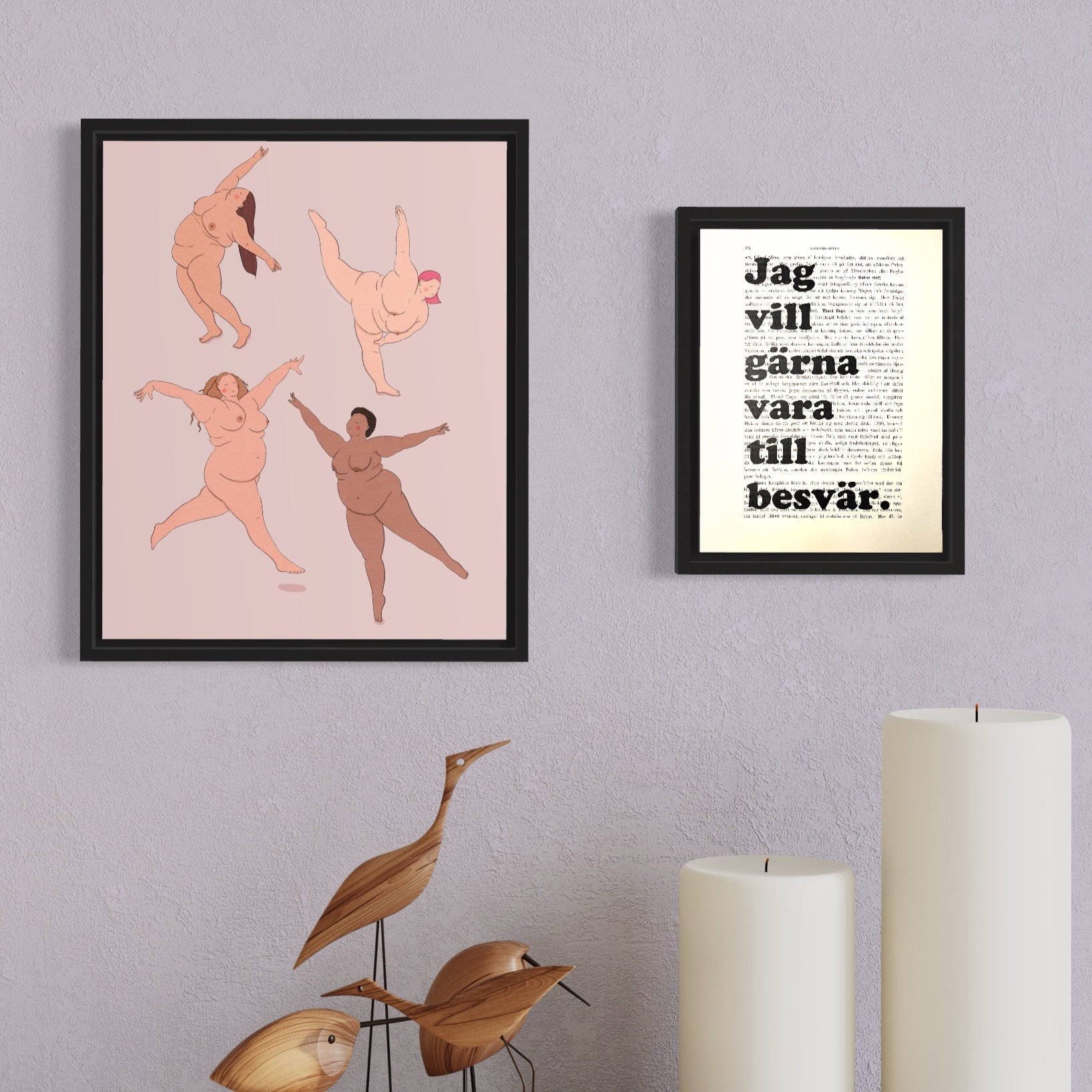 Tavla med texten Jag vill gärna vara till besvär.