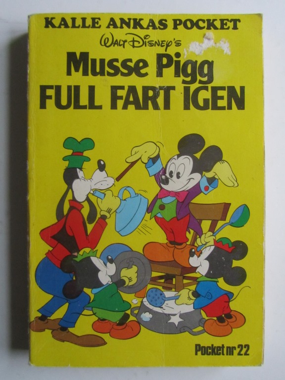 Kalle Ankas pocket 022 Musse Pigg Full fart igen