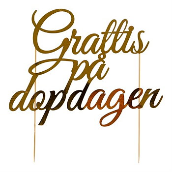Cake topper "Grattis på dopdagen" - Guld