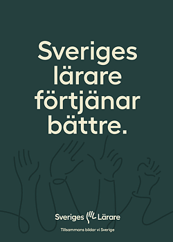 Sveriges Lärare förtjänar bättre – rekryteringsversion - folder A5