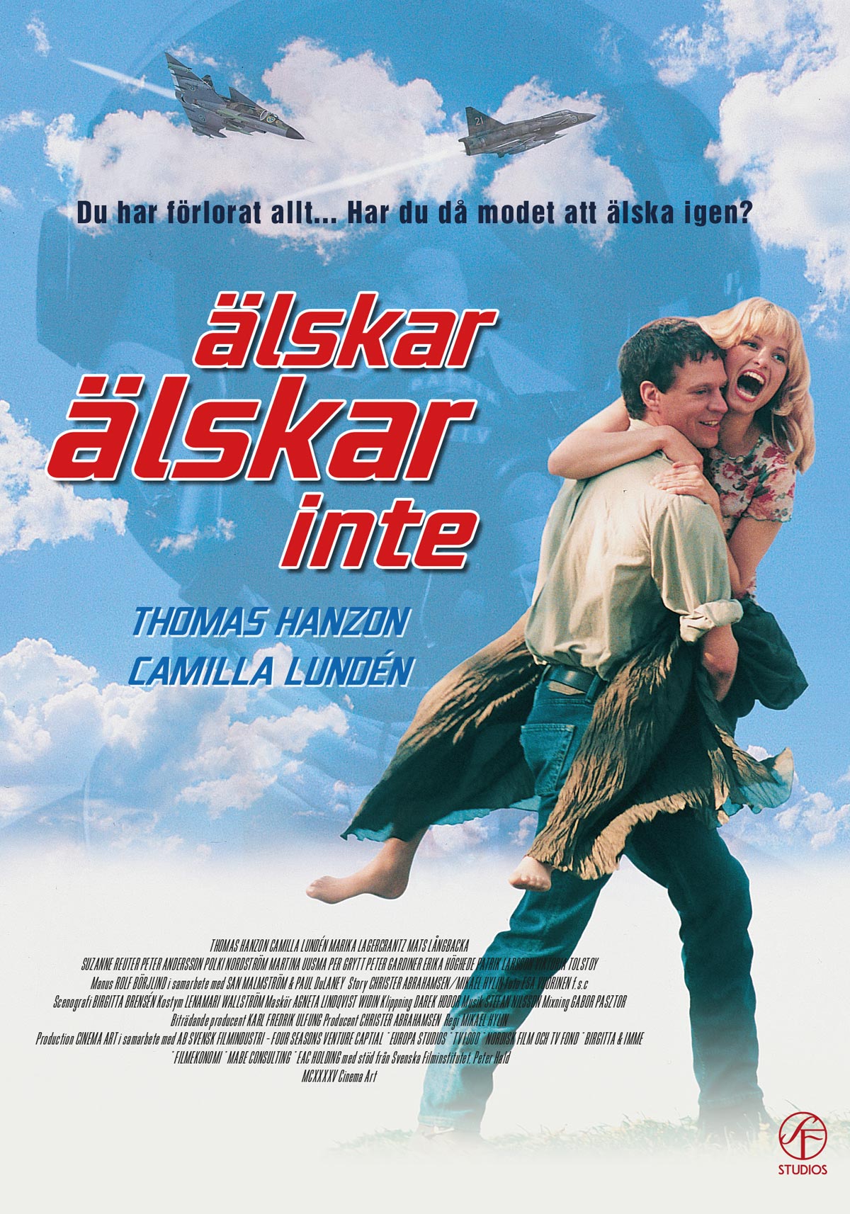 Älskar, Älskar Inte