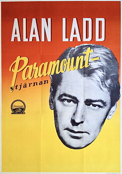 ALAN LADD - PARAMOUNT-STJÄRNAN (1940´s)