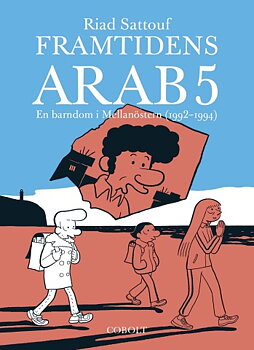 Framtidens arab 05: En barndom i Mellanöstern (1992–1994)