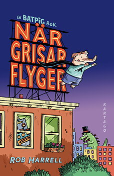 Batpig 01: När grisar flyger
