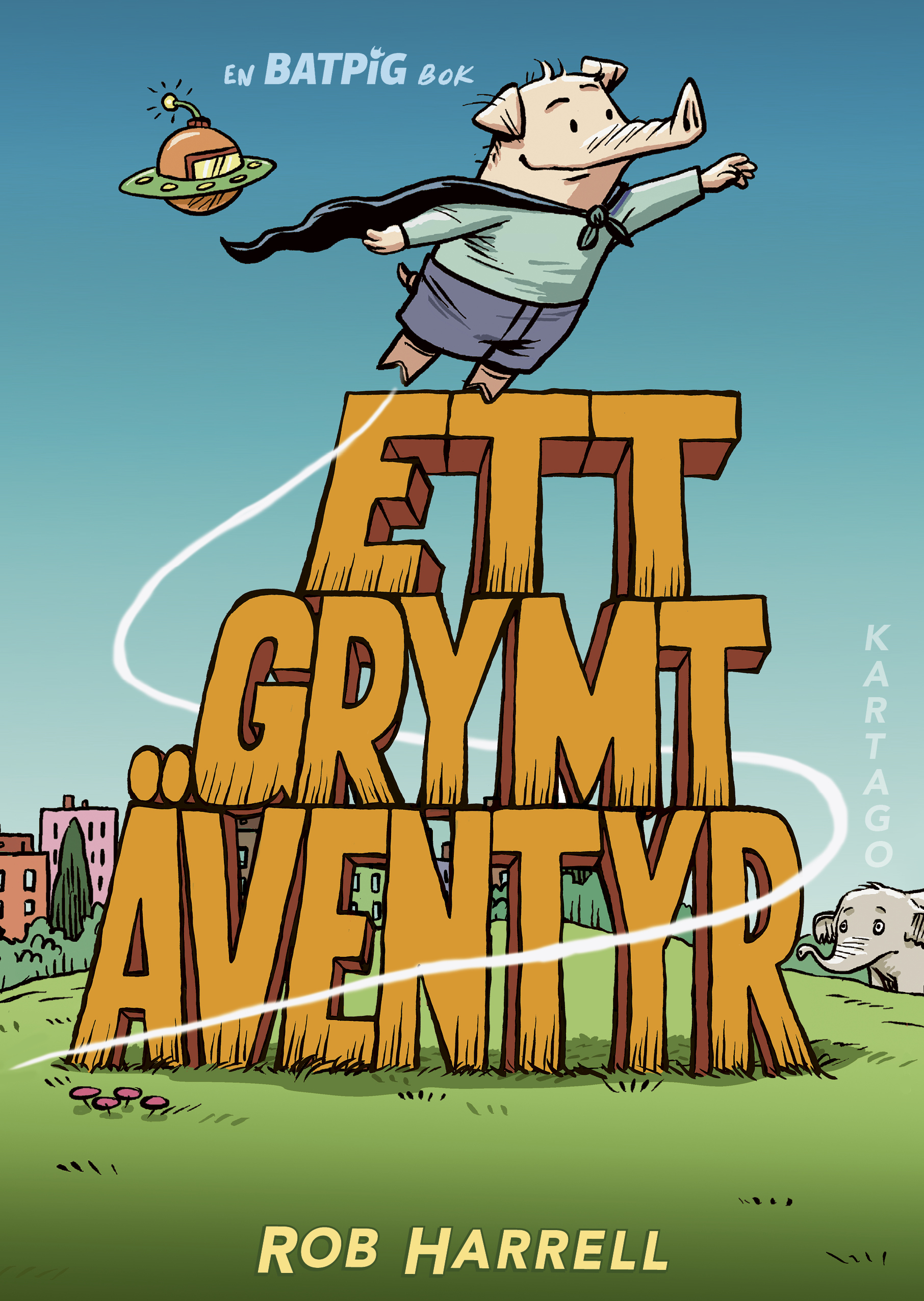Batpig 02: Ett grymt äventyr