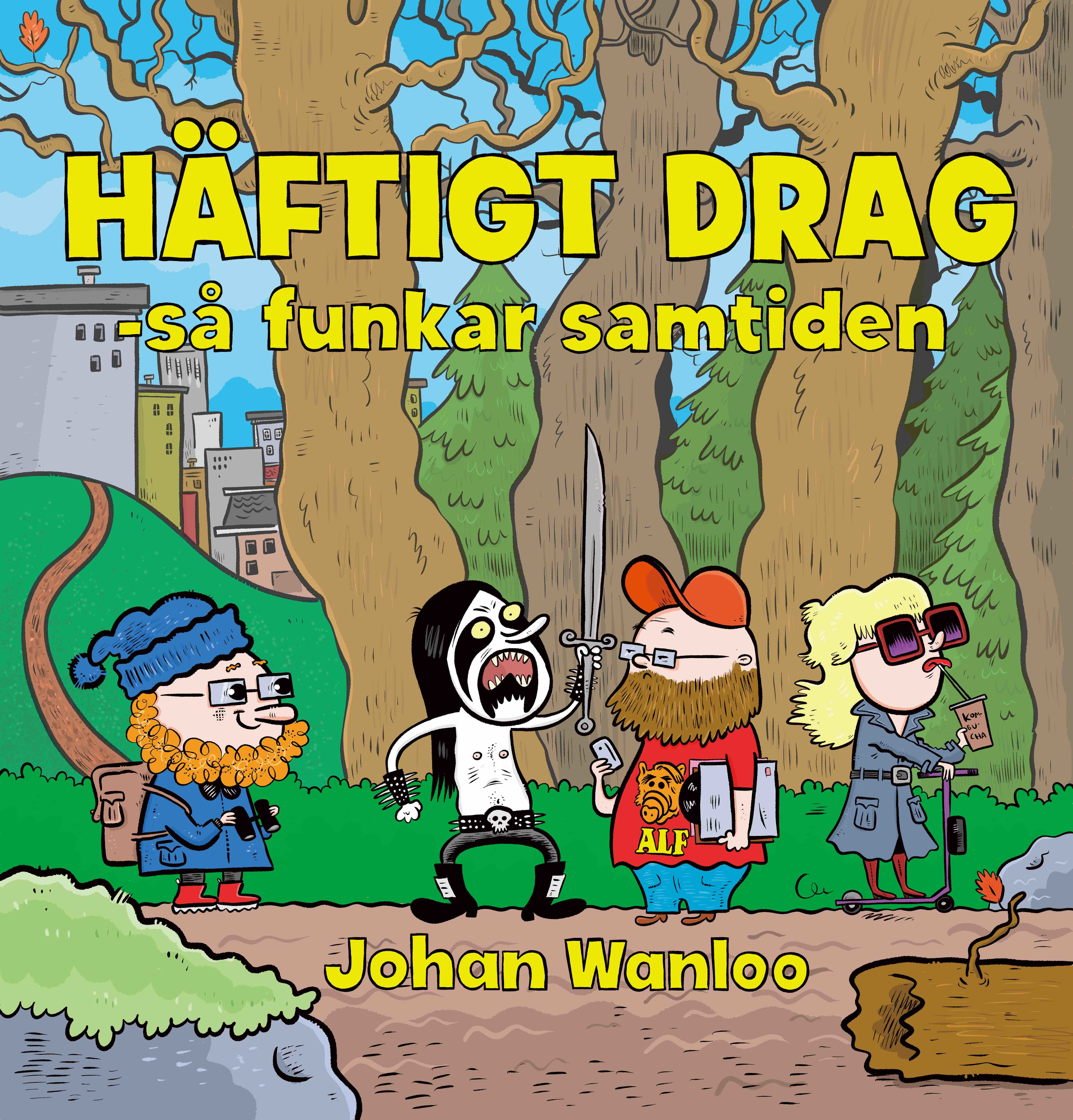 Häftigt drag: så funkar samtiden