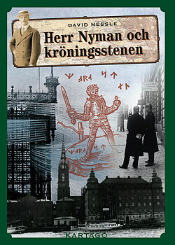 Herr Nyman och kröningsstenen (Del 2 i serien)