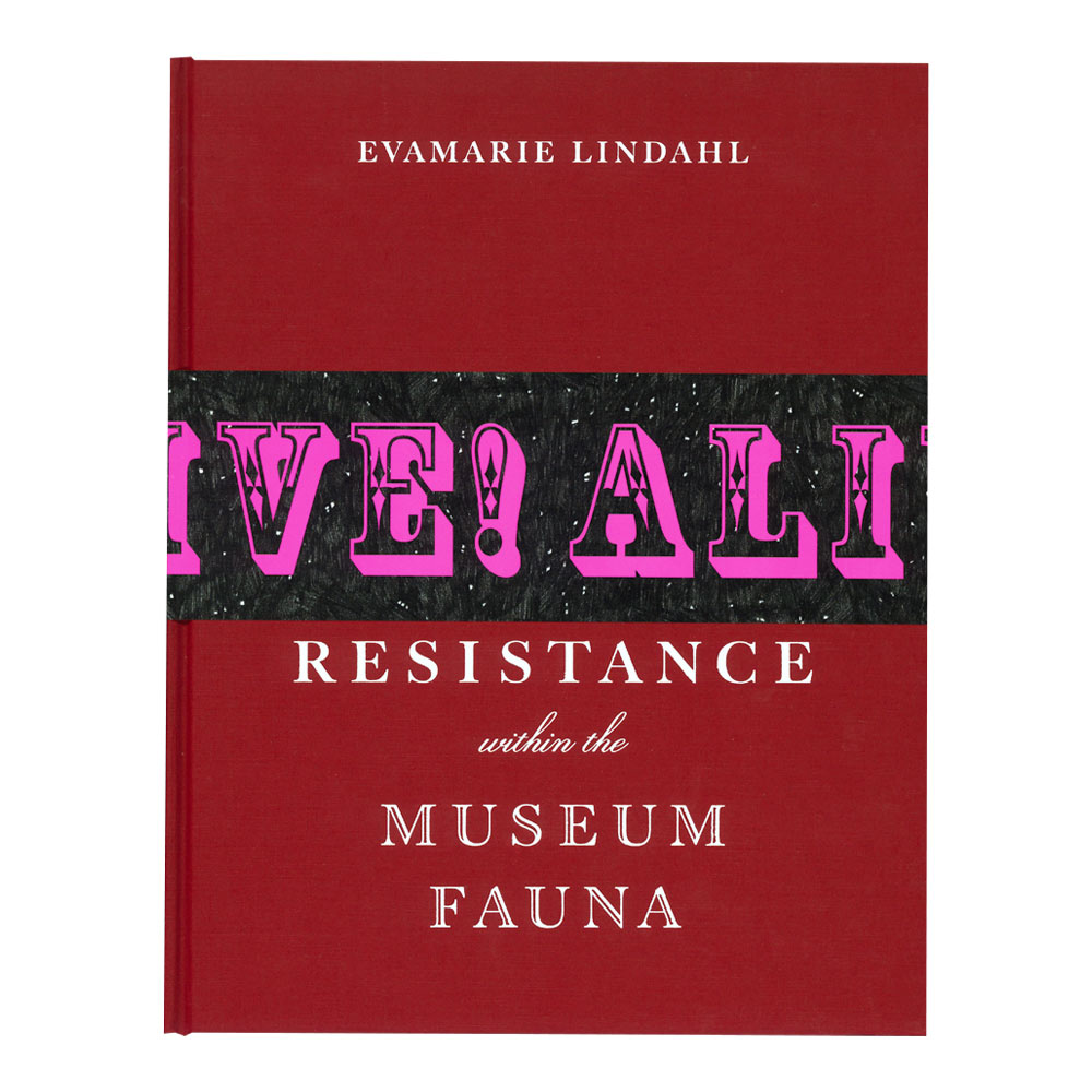 EvaMarie Lindahl: Resistance within the Museum Fauna