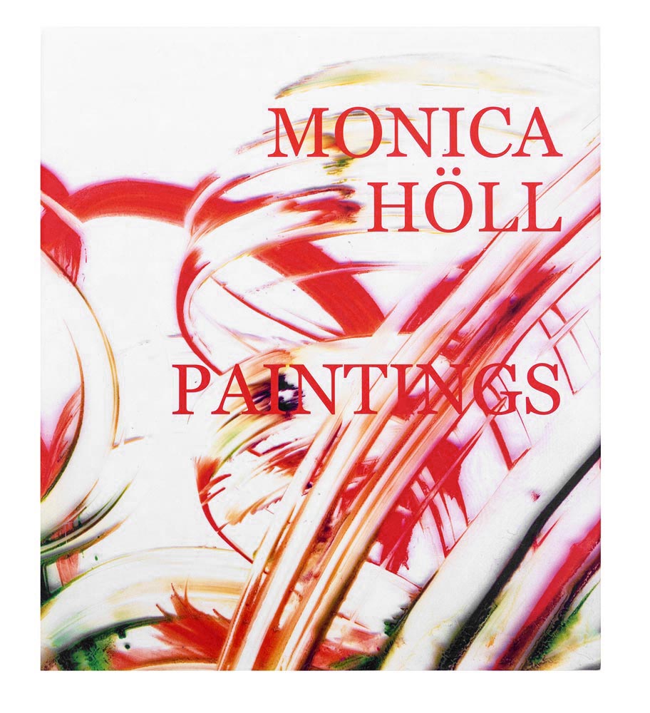 Monica Höll: Paintings