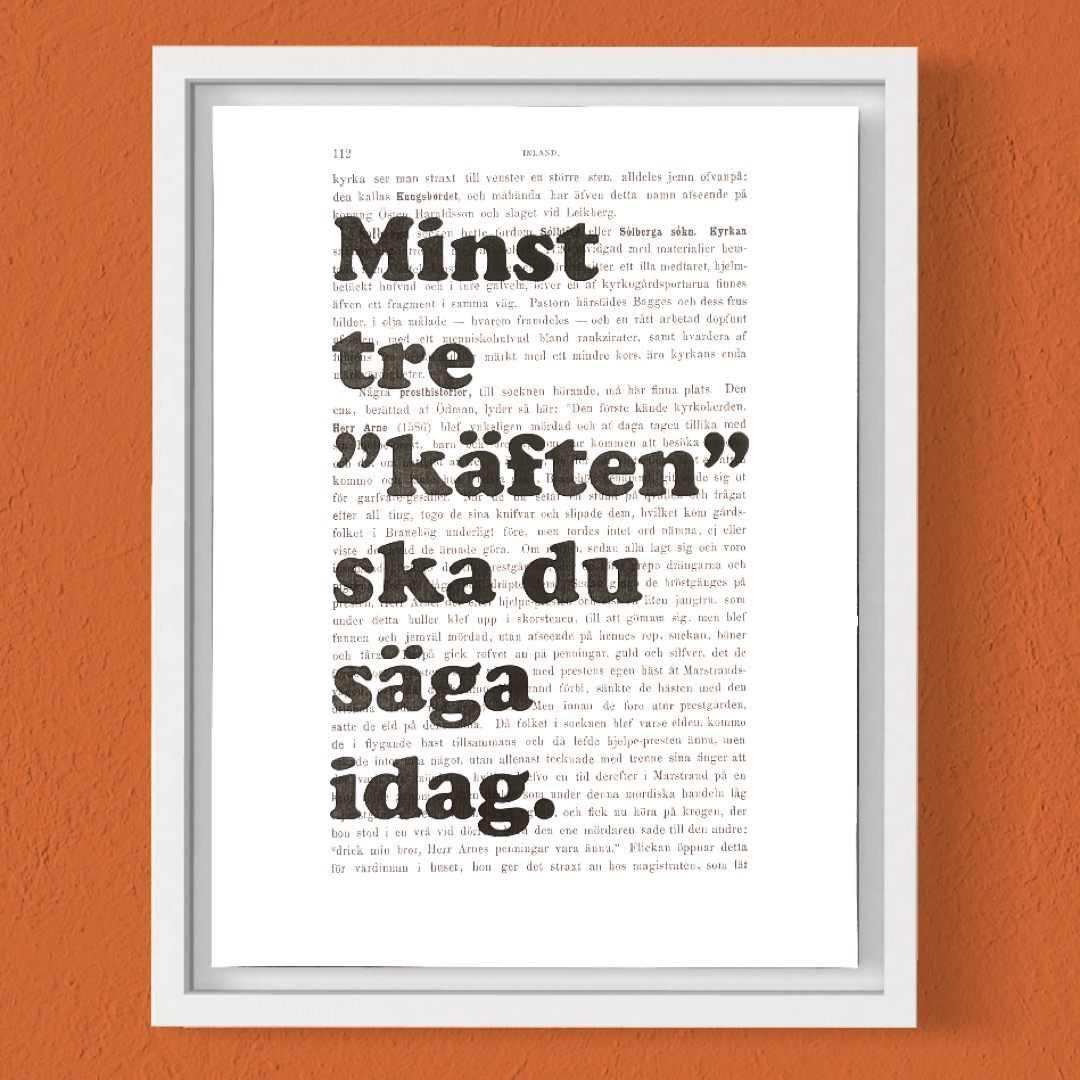 Tavla med texten Minst tre käften ska du säga idag.