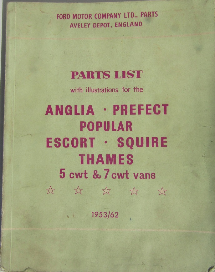 1953-1962 Ford Anglia, Prefect, Popular, Escort, Squire and Thames 5 cwt & 7 cwt Vans Parts List