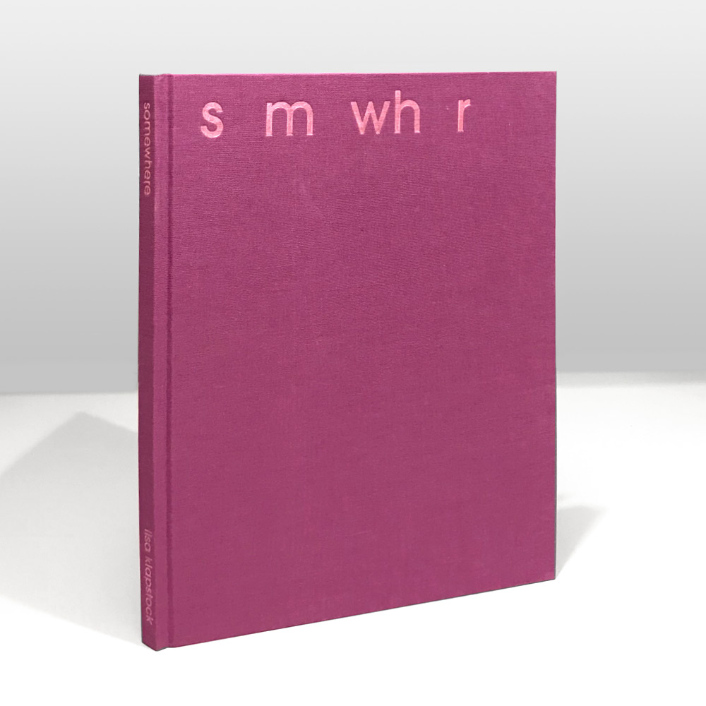 Lisa Klapstock: Somewhere [signed]