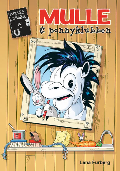 Mulles dagbok 1 - Mulle och ponnyklubben