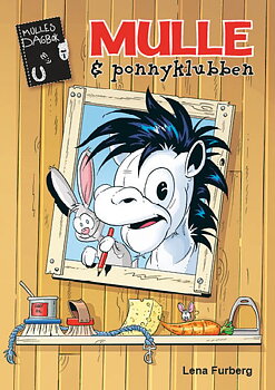 Mulles dagbok 1 - Mulle och ponnyklubben
