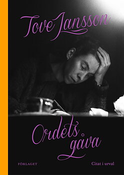 Moominbook in swedish: Tove Jansson - Ordets Gåva