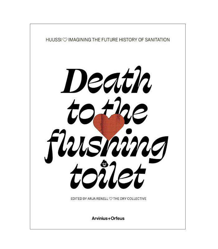 Huussi – Death to the Flushing Toilet