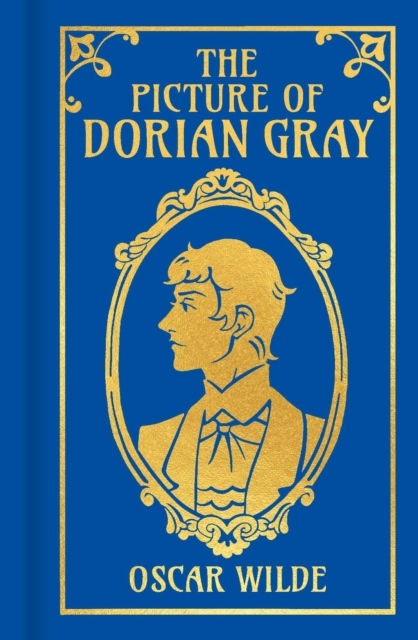 Oscar Wilde : The Picture of Dorian Gray - Arcturus Ornate Classics