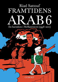 Framtidens arab 06: En barndom i Mellanöstern (1994-2011)