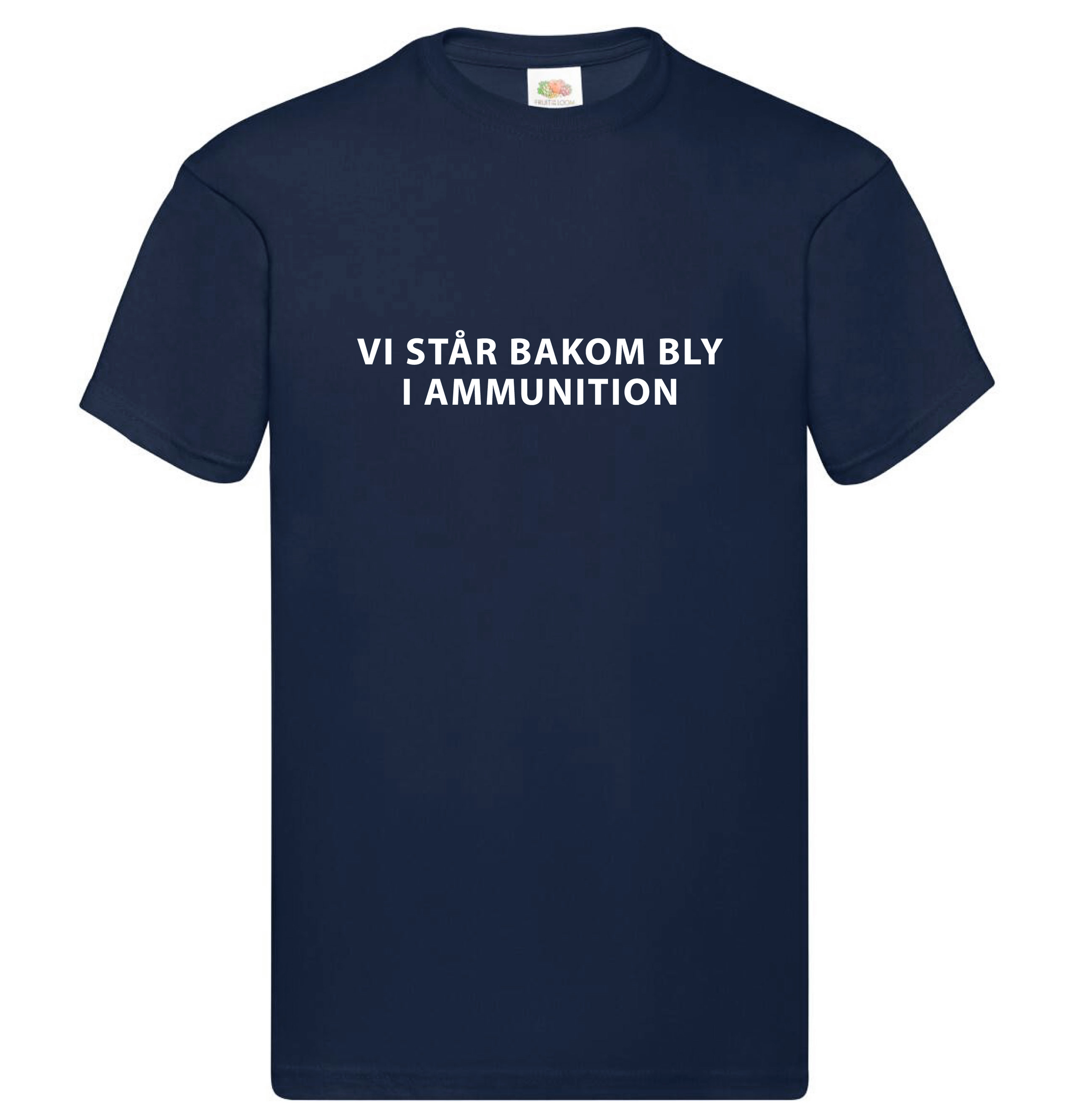 T-shirt Vi står bakom bly i ammunition