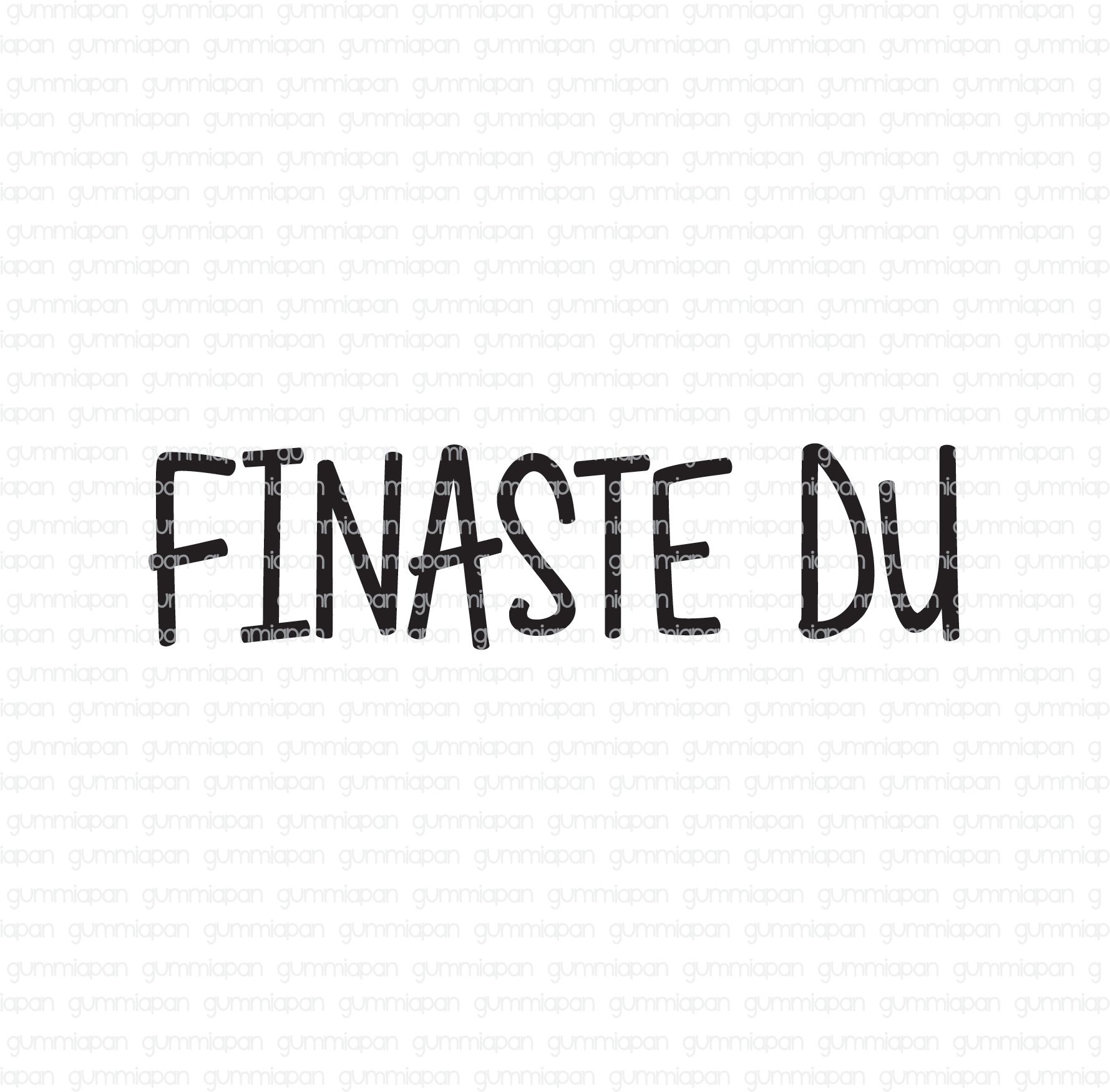Finaste du, Gummistämpel, Gummiapan, 