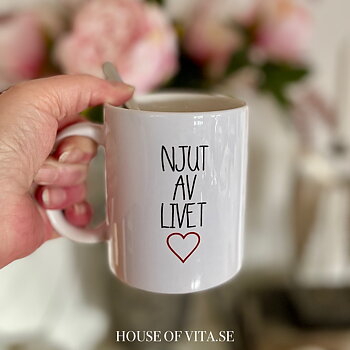 Mugg "Njut av livet" ,10cm