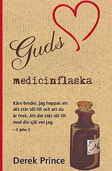 Guds Medicinflaska - Derek Prince