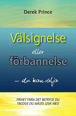 Välsignelse eller förbannelse - Derek Prince