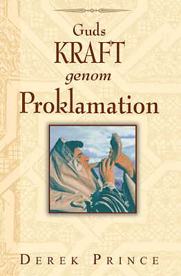 Guds kraft genom proklamation - Derek Prince