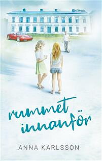 Rummet innanför - Anna Karlsson