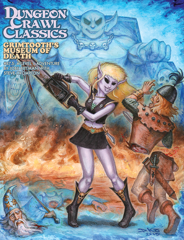 Dungeon Crawl Classics #87.5: Grimtooths Museum of Death