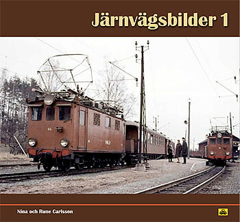 Järnvägsbilder 1 - Nina och Rune Carlsson