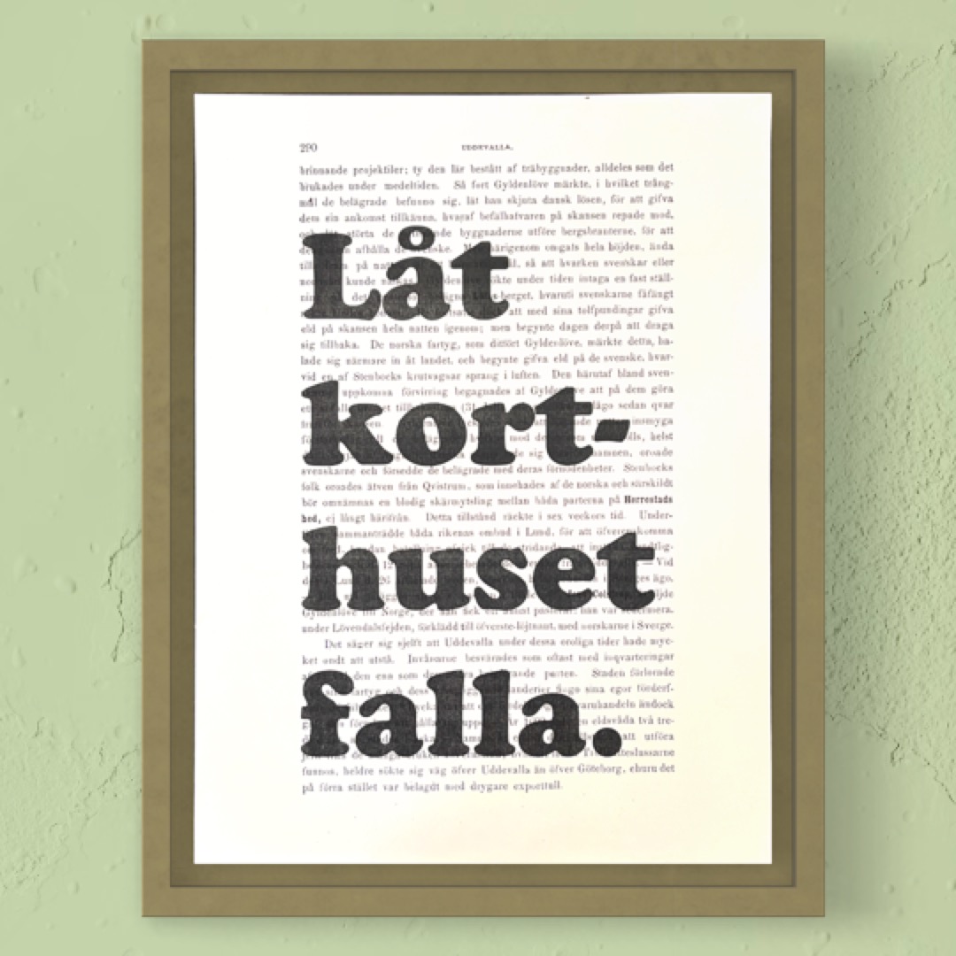 Tavla med texten Låt korthuset falla.