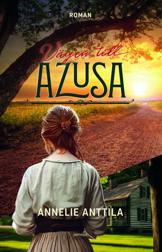 Vägen till Azusa - Annelie Anttila