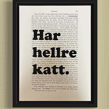 Tavla med texten Har hellre katt.