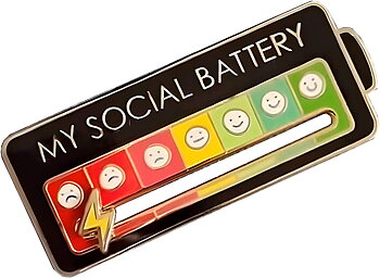My social battery pin 